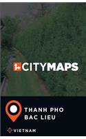 City Maps Thanh pho Bac Lieu Vietnam