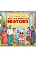 Child's Introduction to African American History Lib/E: The Experiences, People, and Events That Shaped Our Country