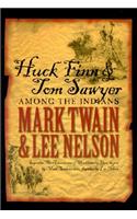 Huck Finn & Tom Sawyer Among the Indians