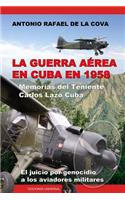 Guerra Aérea En Cuba En 1958.