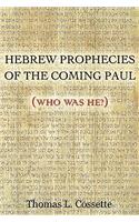 Hebrew prophecies of the coming of Paul