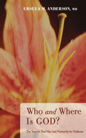 Who and Where Is God?