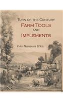 Turn-of-the-Century Farm Tools and Implements