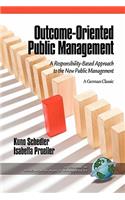 Outcome-Oriented Public Management: A Responsibility-Based Approach to the New Public Management