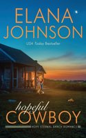 Hopeful Cowboy: A Mulbury Boys Novel(1 Hope Eternal Ranch Romance)