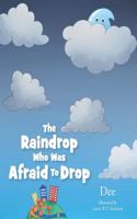 The Raindrop Who Was Afraid to Drop