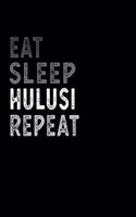 Eat Sleep Hulusi Repeat Funny Musical Instrument Gift Idea: Lined Composition Notebook / Music Sheet Gift, 100 Pages, 6x9, Soft Cover, Matte Finish