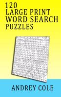 120 Large Print Word Search Puzzles: Book Puzzles