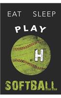 H Monogram Initial Softball Journal Eat Sleep Play Softball