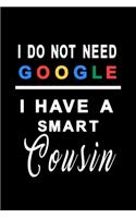 I do not need google i have a smart cousin