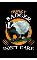 Honey Badger Don't Care
