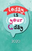 Today is your Day 2020: Your personal organizer 2020 with cool pages of life - personal organizer 2020 - weekly and monthly calendar for 2020 in handy pocket size 6x9" with