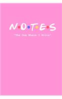 Notes The One Where I Write: Friends TV Show Inspired Title Logo Notebook And Daily Journal