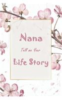 Nana Tell Me Your Life Story