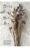 Start Where You Are: A Journal Dimensions: 6 x 9 inches (120 page)