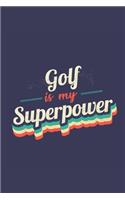 Golf Is My Superpower
