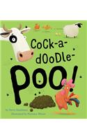 Cock-A-Doodle-Poo!