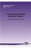 Computational Visual Attention Models