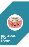 Notebook for Foods