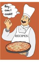 Boy Can I Cook!! - RECIPES