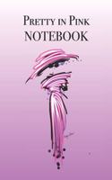 Pretty in Pink Notebook: Stylishly illustrated little notebook is the perfect gift for everyone who loves pink.