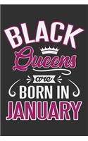 Black Queens Are Born In January: Black queen journal, gifts for black women, black and proud, black women gifts 6x9 Journal Gift Notebook with 125 Lined Pages