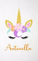 Antonella A5 Lined Notebook 110 Pages: Funny Blank Journal For Lovely Magical Unicorn Face Dream Family First Name Middle Last Surname. Unique Student Teacher Scrapbook/ Composition Great