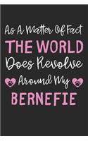 As A Matter Of Fact The World Does Revolve Around My Bernefie: Lined Journal, 120 Pages, 6 x 9, Bernefie Dog Gift Idea, Black Matte Finish (As A Matter Of Fact The World Does Revolve Around My Bernefie Journal)
