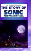 An Unofficial Guide to the Story of Sonic the Hedgehog