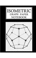 Isometric Graph Paper Notebook: 3D Isometric Grid Paper Sketchbook - 1/4 Inch Equilateral Triangle Extra Large 8.5 x 11 Inches