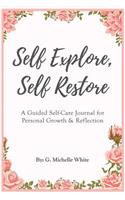 Self Explore, Self Restore