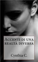 Accenti di una realtà diversa