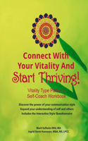 Connect With Your Vitality And Start Thriving! Self-coach Workbook