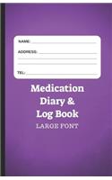 Medication Diary & Log Book - Large Font: 366 Days of Medication Log in Large Font - Purple