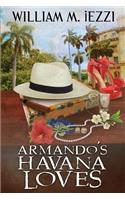Armando's Havana Loves