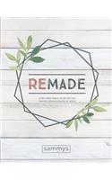 Remade: A Ten Week Bible Study on the Transforming Power of Jesus
