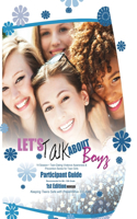 Let's Talk about Boyz Teen Dating Violence Awareness and Prevention for Teen Girls