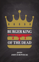 Burger King of the Dead