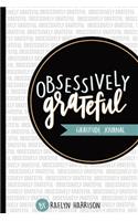 Obsessively Grateful