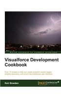 Visualforce Development Cookbook: (English)