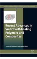Recent Advances in Smart Self-healing Polymers and Composites