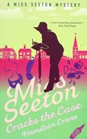 Miss Seeton Cracks the Case