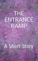 The Entrance Ramp: A Short Story