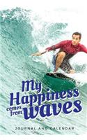 My Happiness Comes from Waves