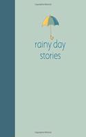 Rainy Day Stories