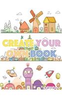 Create your own book: A creative and Fun comic or story book for kids