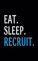 Eat Sleep Recruit