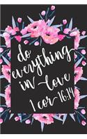 Do Everything in Love