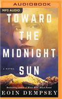 Toward the Midnight Sun