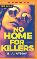 No Home for Killers